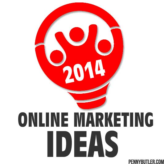 2014 Online Marketing Ideas