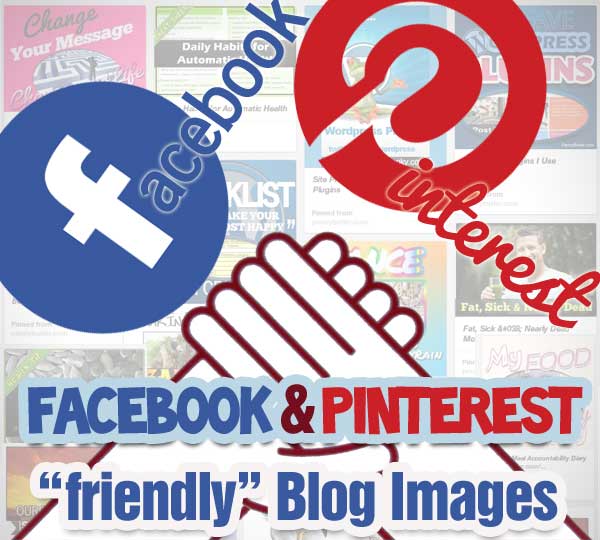 Facebook & Pinterest Friendly Blog Post Images