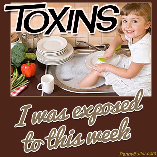 Toxins I was Exposed to this week