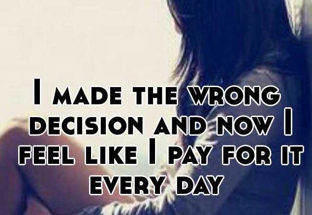 No decision is wrong