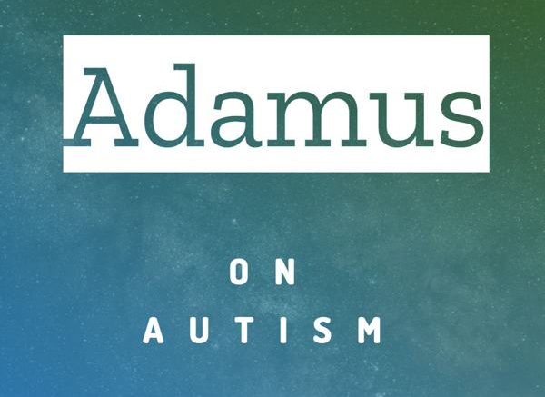 [Adamus] on Autism