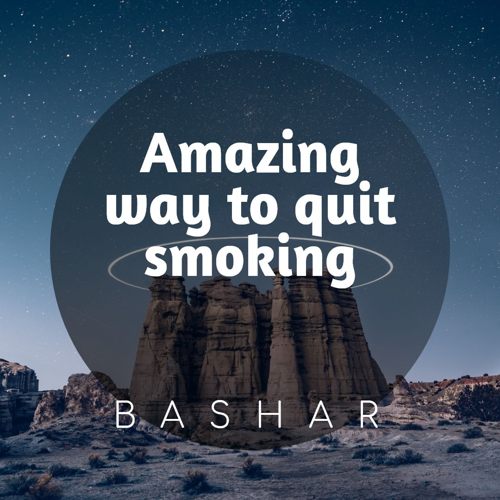 amazingwaytoquitsmoking_bashar